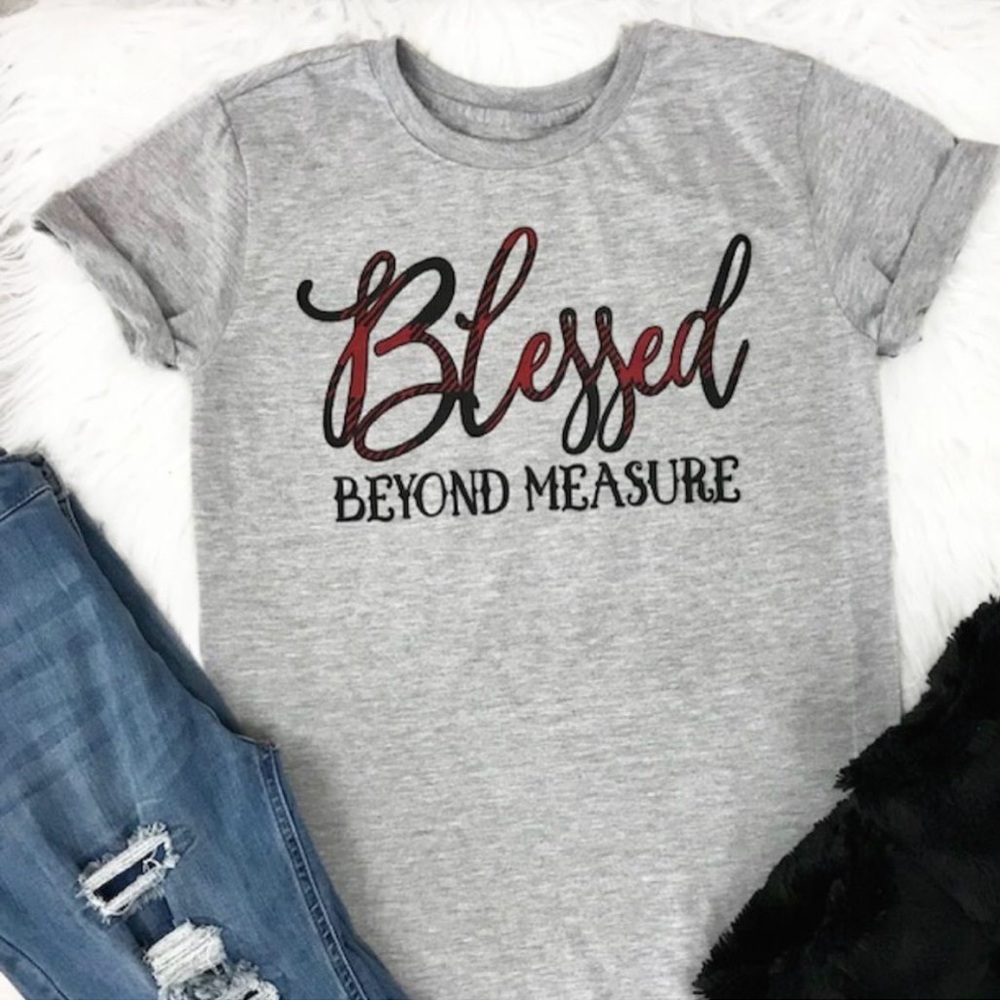 Blessed Beyond Measure Tee
